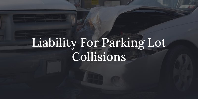 Liability for parking lot collisions in St. Louis