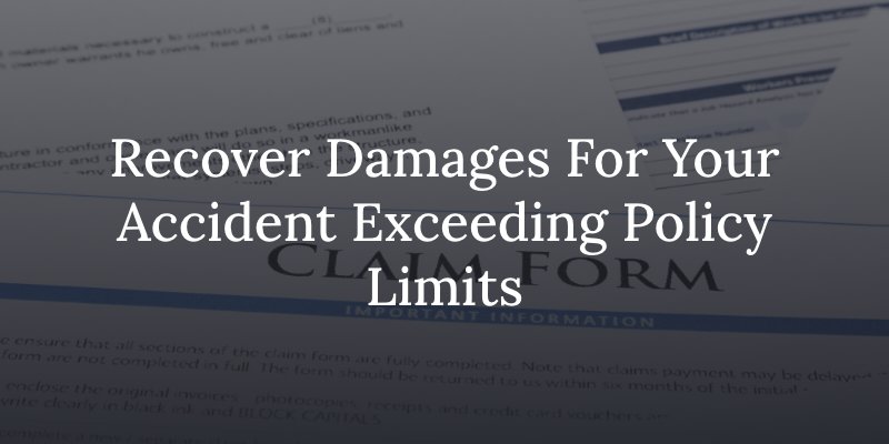 Accidents exceeding policy limits