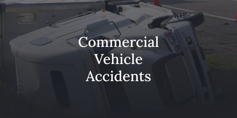 Commercial Vehicle Accidents