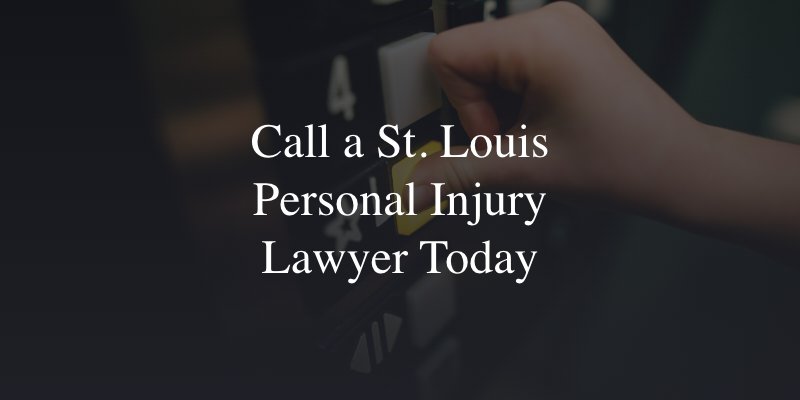 Call a St. Louis personal injury lawyer today