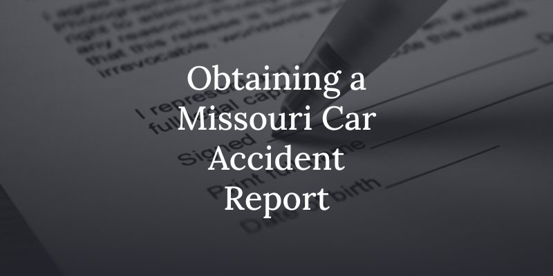 How to obtain a car accident report in missouri