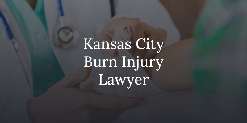 Kansas City burn injury lawyer