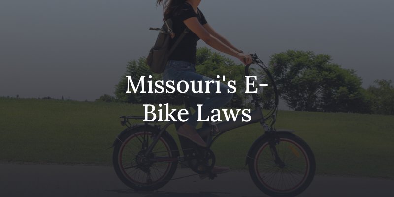 Missouri's E-Bike Laws