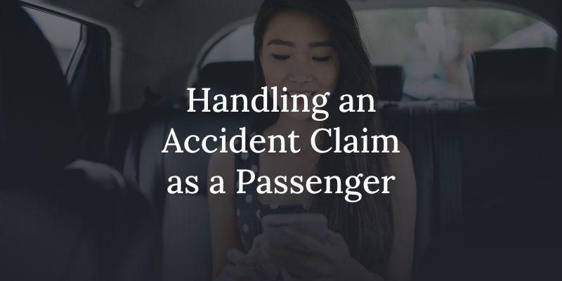 Handling a car accident claim as a passenger